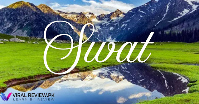 Best Time To Visit Swat Valley In Pakistan