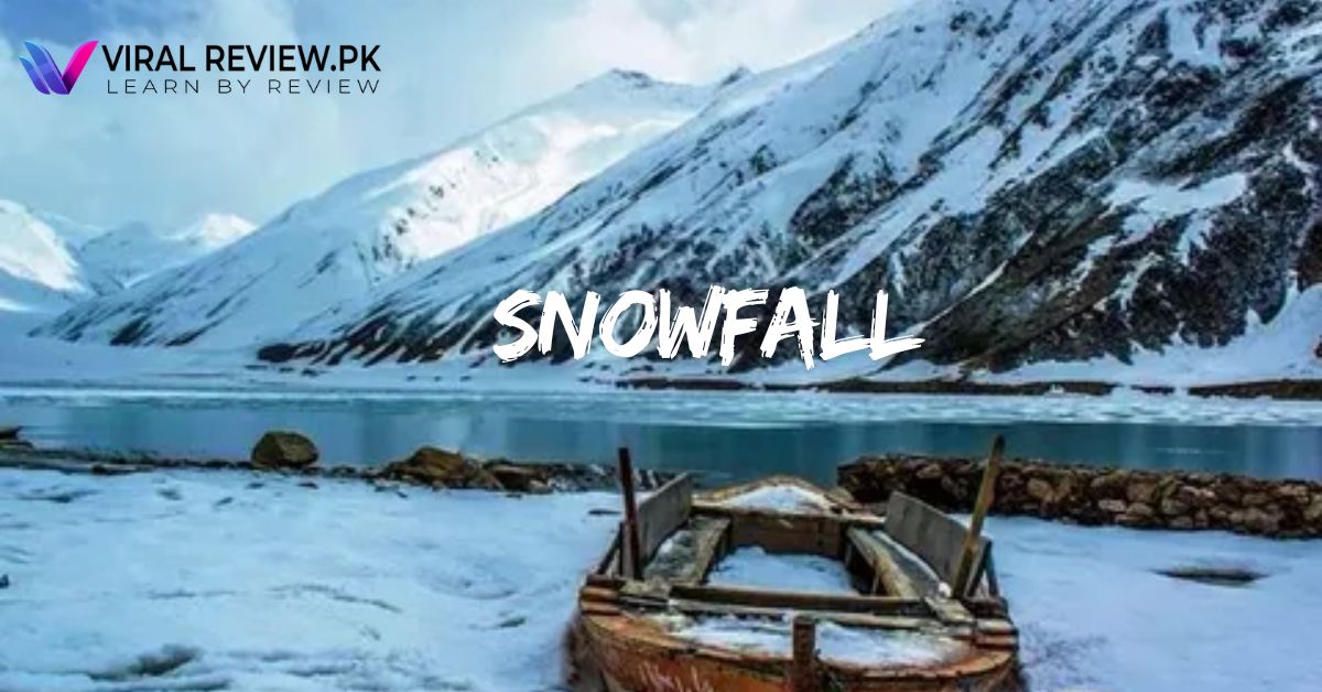 Top 10 Snowfall Places In Pakistan