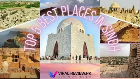 Top 5 Best Places In Sindh Pakistan